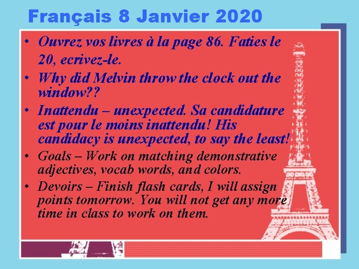 Français 8 Janvier 2020 • Ouvrez vos livres à la page 86. Faties le