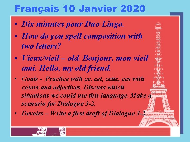 Français 10 Janvier 2020 • Dix minutes pour Duo Lingo. • How do you