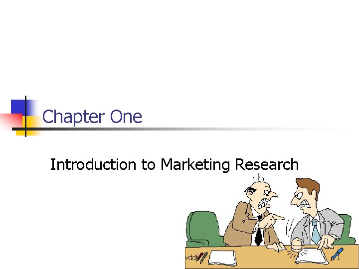 Chapter One Introduction to Marketing Research vddf 1 