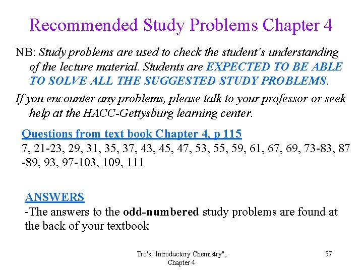 Recommended Study Problems Chapter 4 NB: Study problems are used to check the student’s