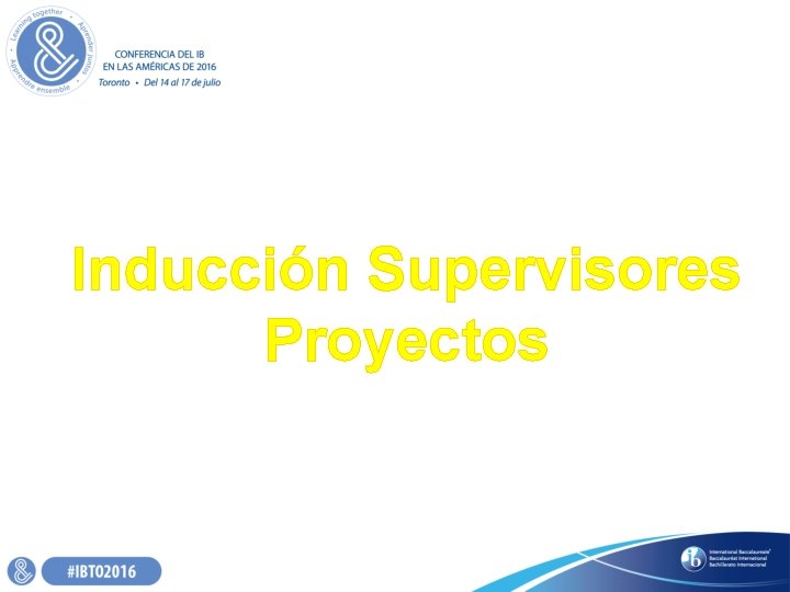 Inducción Supervisores Proyectos Inducción Supervisores Proyectos