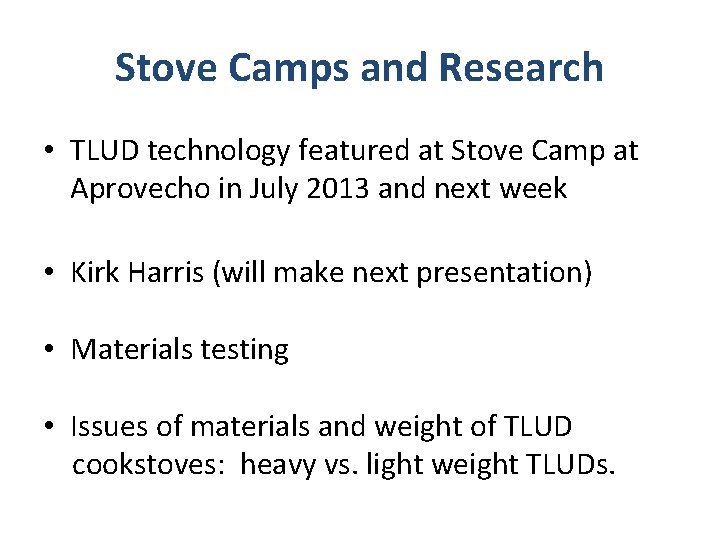 Stove Camps and Research • TLUD technology featured at Stove Camp at Aprovecho in