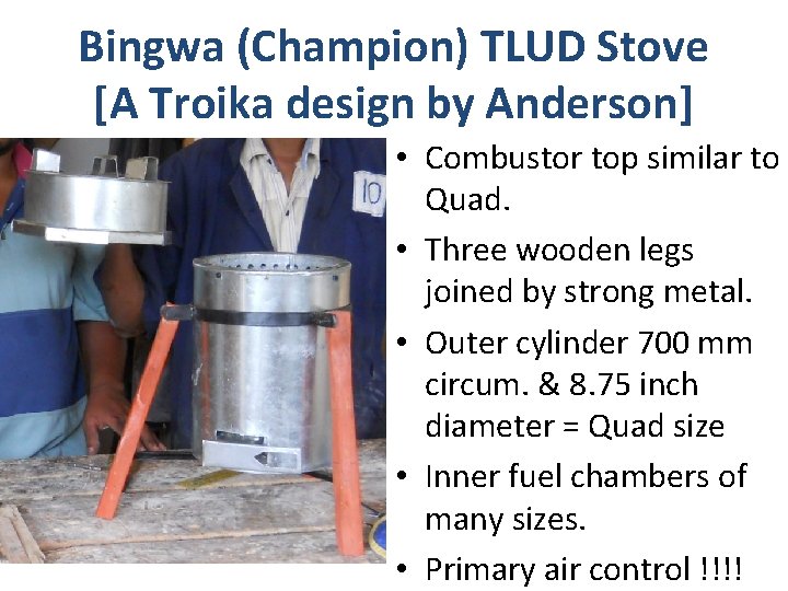 Bingwa (Champion) TLUD Stove [A Troika design by Anderson] • Combustor top similar to