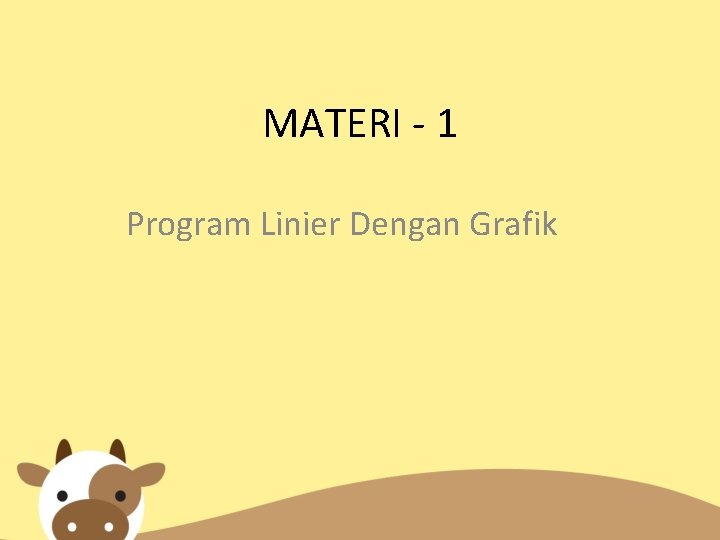 MATERI - 1 Program Linier Dengan Grafik 