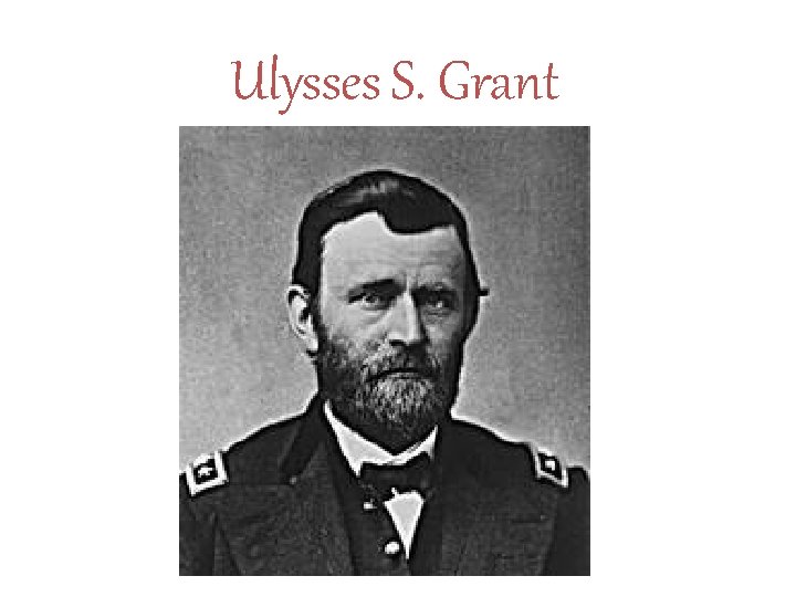 Ulysses S. Grant 