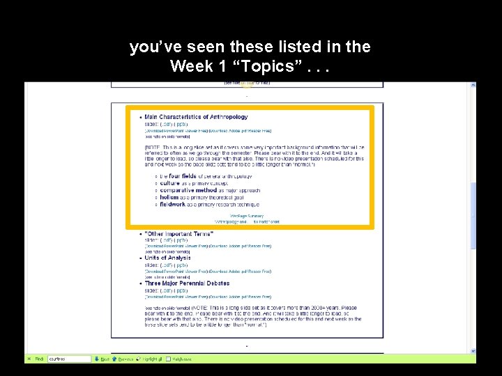 you’ve seen these listed in the Week 1 “Topics”. . . 