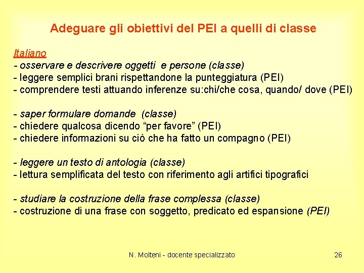 Obiettivi Comunicazione E Linguaggio Pei Esempi LA DIDATTICA INTEGRATA E IL DOCENTE INCLUSIVO esempi