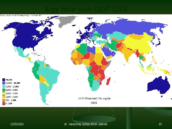 Egy főre jutó GDP US$ 12/5/2020 dr. Vereczkey Zoltán MKIK alelnök 19 