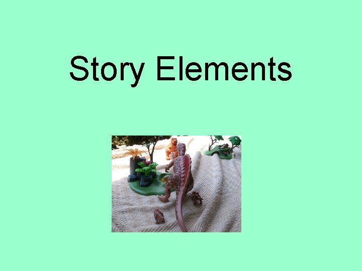 Story Elements 