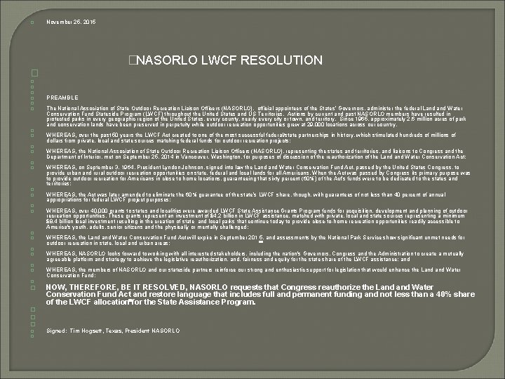 � � � � � � � � November 25, 2015 �NASORLO LWCF RESOLUTION