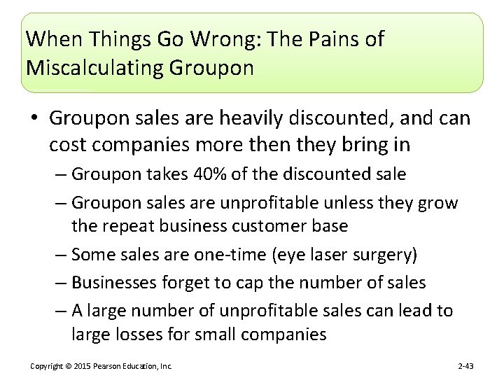 When Things Go Wrong: The Pains of Miscalculating Groupon • Groupon sales are heavily