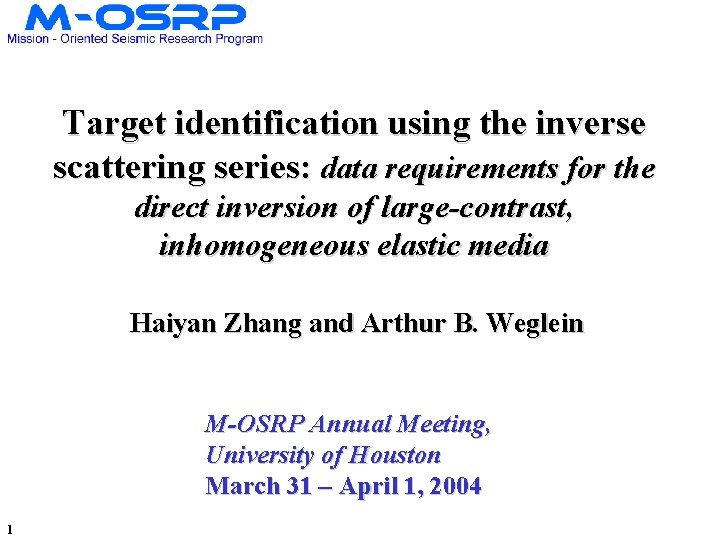 Target identification using the inverse scattering series: data requirements for the direct inversion of Target identification using the inverse scattering series: data requirements for the direct inversion of