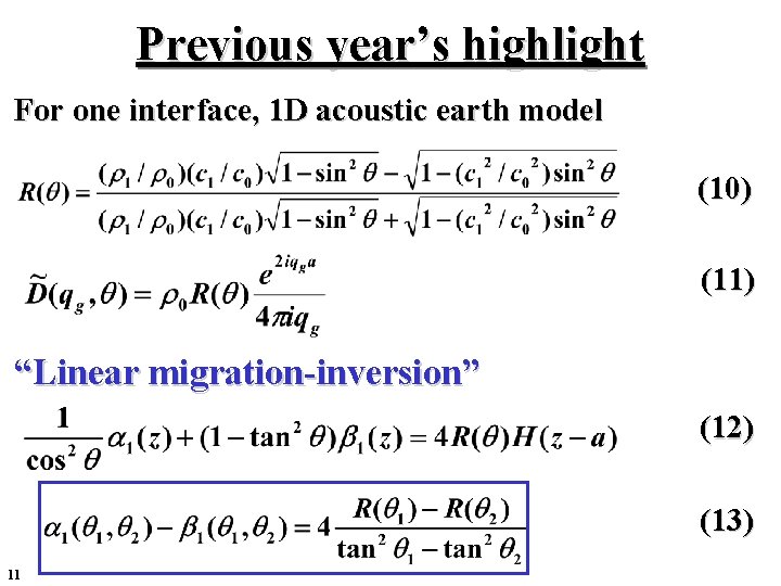 Previous year’s highlight For one interface, 1 D acoustic earth model (10) (11) “Linear Previous year’s highlight For one interface, 1 D acoustic earth model (10) (11) “Linear