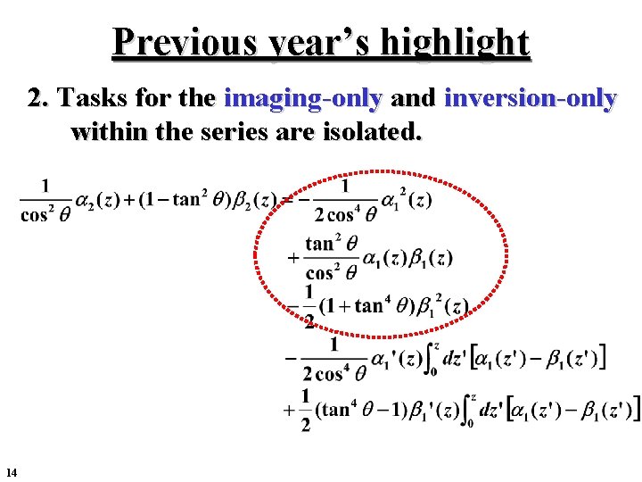 Previous year’s highlight 2. Tasks for the imaging-only and inversion-only within the series are Previous year’s highlight 2. Tasks for the imaging-only and inversion-only within the series are