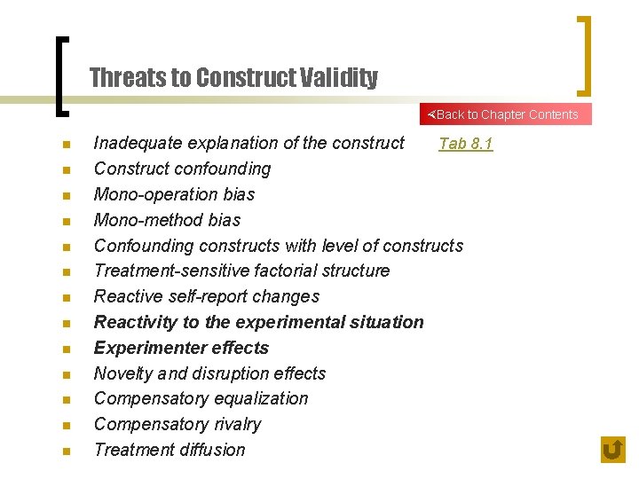 Threats to Construct Validity Back to Chapter Contents n n n n Inadequate explanation