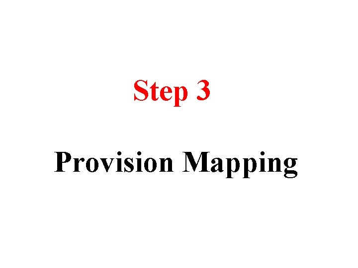 Step 3 Provision Mapping 