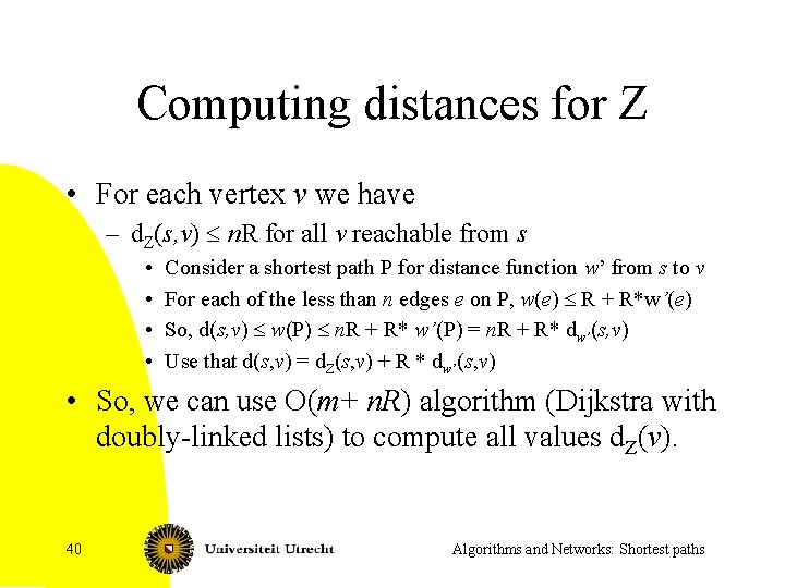 Computing distances for Z • For each vertex v we have – d. Z(s,