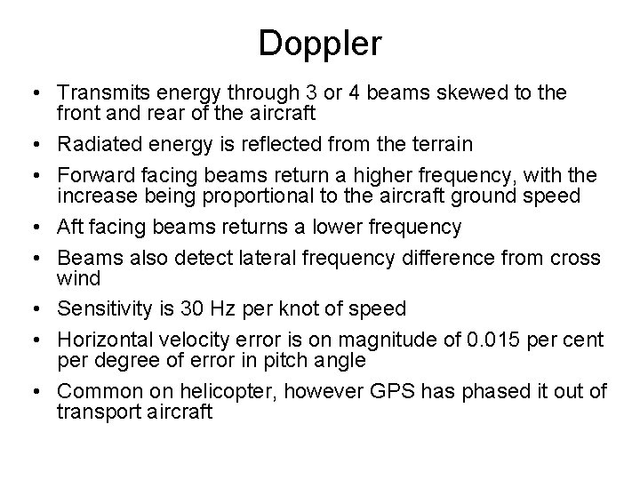 Doppler • Transmits energy through 3 or 4 beams skewed to the front and