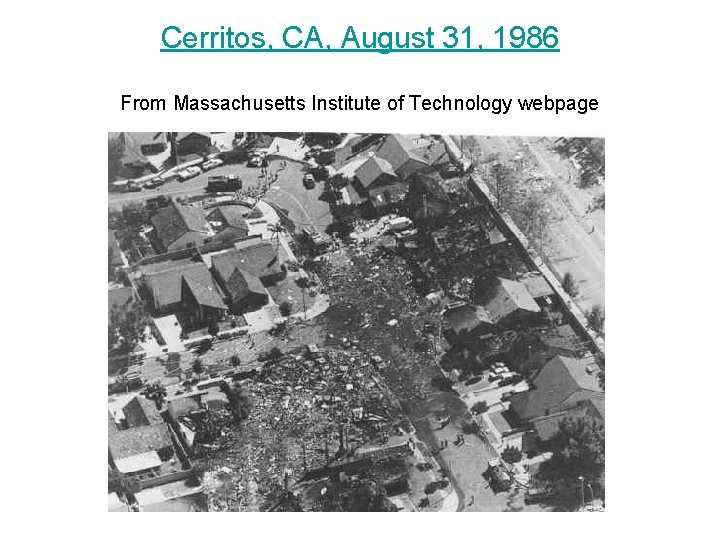 Cerritos, CA, August 31, 1986 From Massachusetts Institute of Technology webpage 