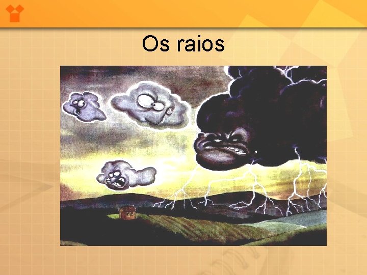 Os raios 