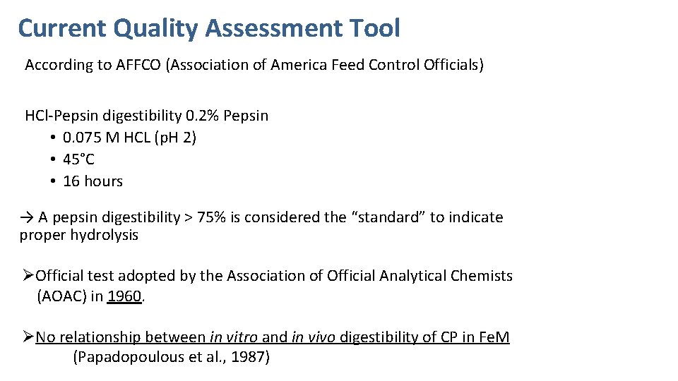 Current Quality Assessment Tool According to AFFCO (Association of America Feed Control Officials) HCl-Pepsin