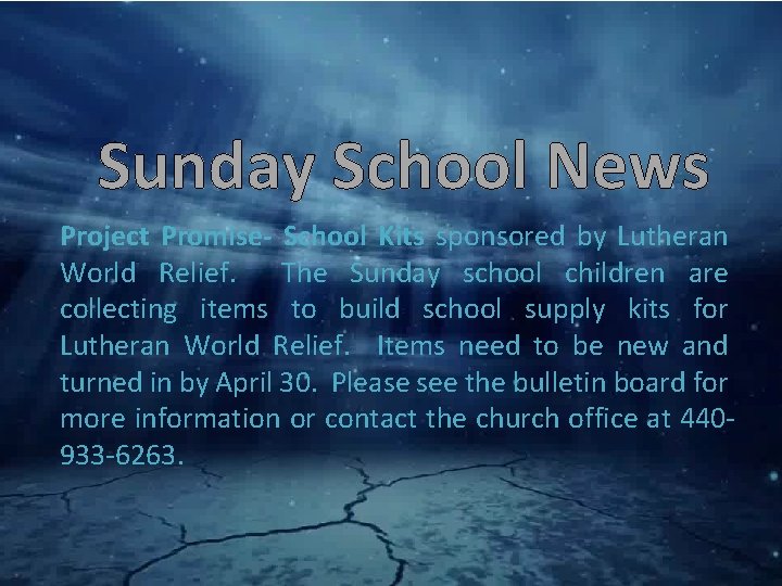 Sunday School News Project Promise- School Kits sponsored by Lutheran World Relief. The Sunday