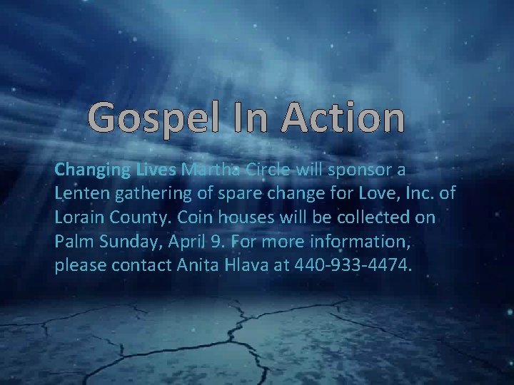 Gospel In Action Changing Lives Martha Circle will sponsor a Lenten gathering of spare