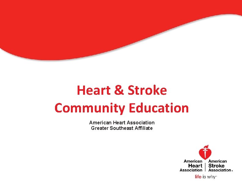 Heart & Stroke Community Education American Heart Association Greater Southeast Affiliate 0 