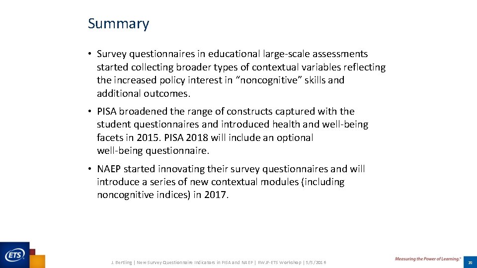 Summary • Survey questionnaires in educational large-scale assessments started collecting broader types of contextual Summary • Survey questionnaires in educational large-scale assessments started collecting broader types of contextual
