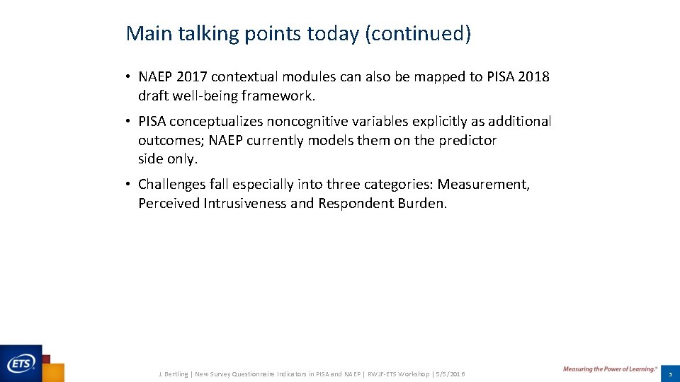 Main talking points today (continued) • NAEP 2017 contextual modules can also be mapped Main talking points today (continued) • NAEP 2017 contextual modules can also be mapped