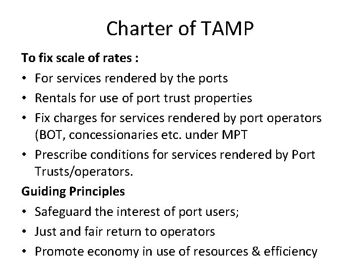 Charter of TAMP To fix scale of rates : • For services rendered by Charter of TAMP To fix scale of rates : • For services rendered by
