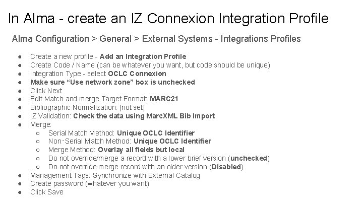 In Alma create an IZ Connexion Integration Profile Alma Configuration > General > External