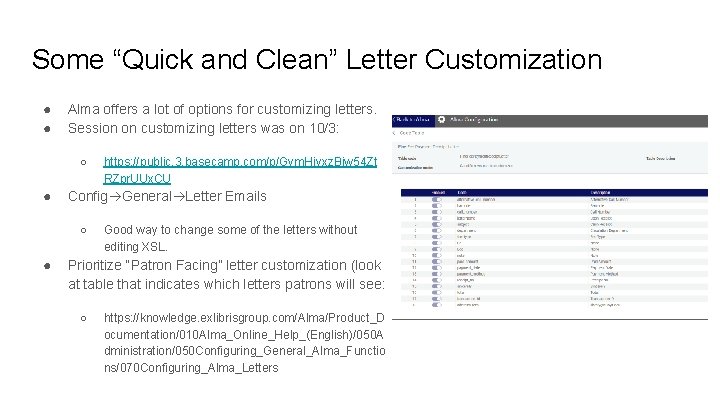 Some “Quick and Clean” Letter Customization ● ● Alma offers a lot of options