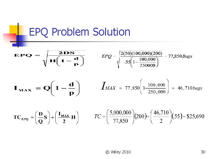 EPQ Problem Solution © Wiley 2010 30 