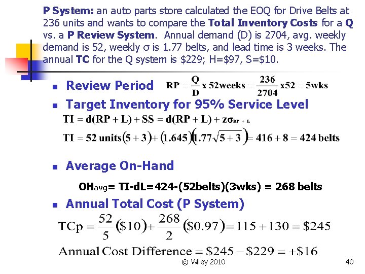 P System: an auto parts store calculated the EOQ for Drive Belts at 236