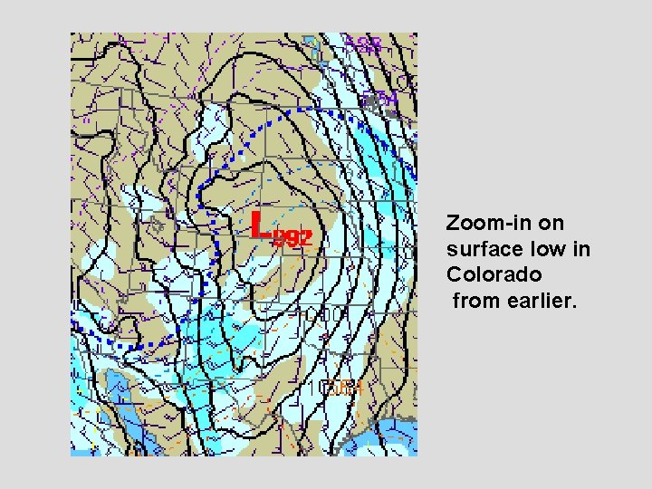 Zoom-in on surface low in Colorado from earlier. 