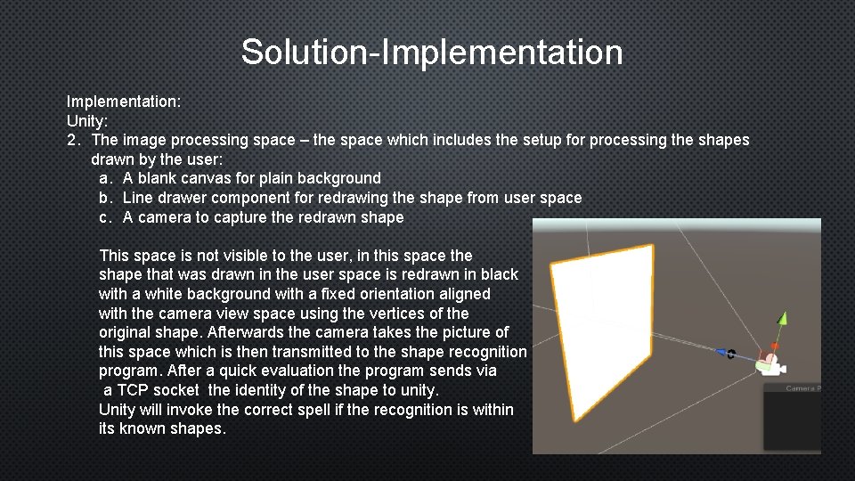 Solution-Implementation: Unity: 2. The image processing space – the space which includes the setup