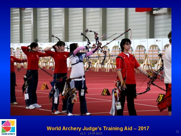 World Archery Judge’s Training Aid – 2017 v 1. 0 17 -07 -2017 11