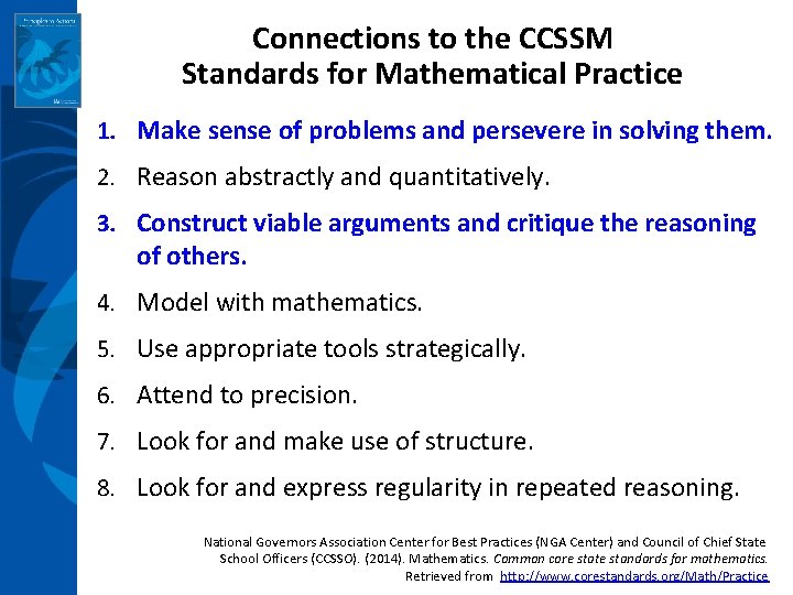 Connections to the CCSSM Standards for Mathematical Practice 1. Make sense of problems and