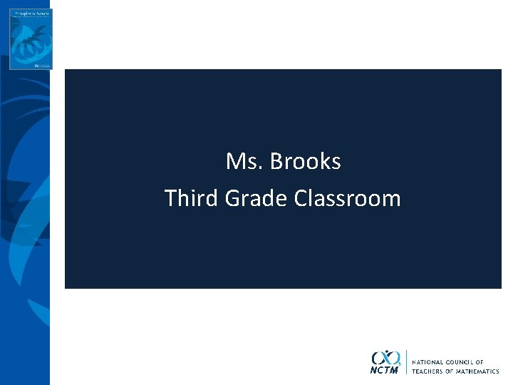 Ms. Brooks Third Grade Classroom 