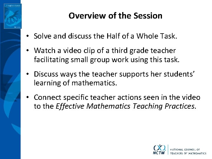 Overview of the Session • Solve and discuss the Half of a Whole Task.