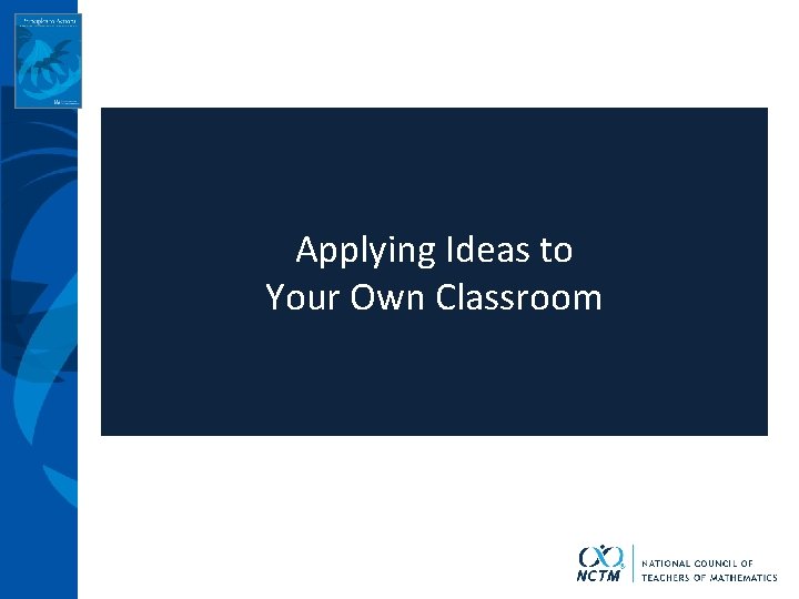 Applying Ideas to Your Own Classroom 