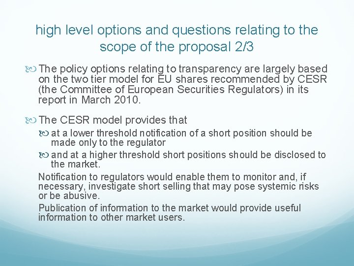 high level options and questions relating to the scope of the proposal 2/3 The