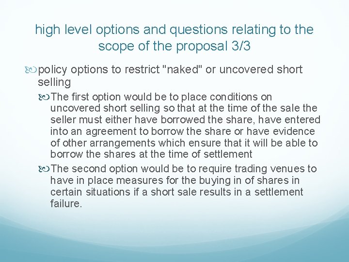 high level options and questions relating to the scope of the proposal 3/3 policy