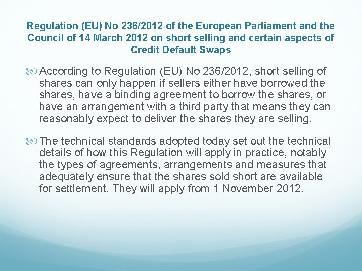 Regulation (EU) No 236/2012 of the European Parliament and the Council of 14 March