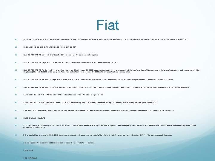 Fiat Temporary prohibition of short selling in shares issued by Fiat S. p. A.