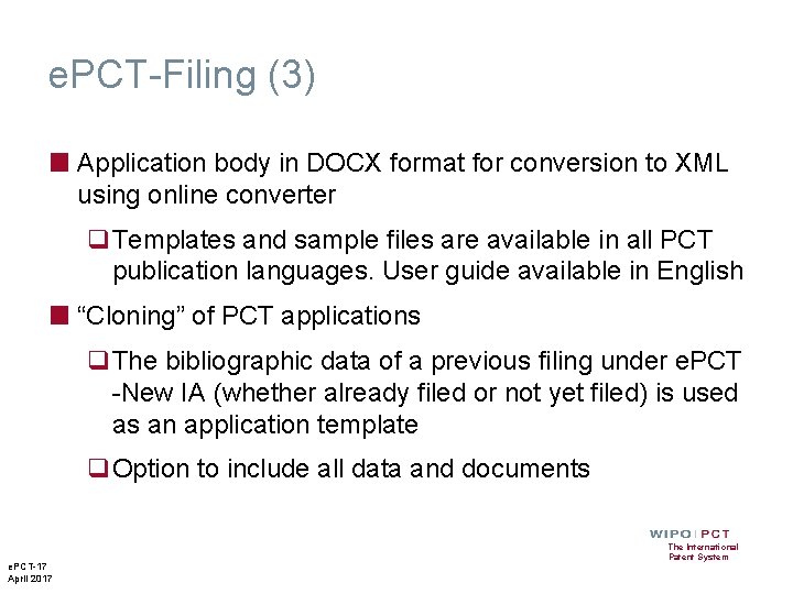 e. PCT-Filing (3) ■ Application body in DOCX format for conversion to XML using