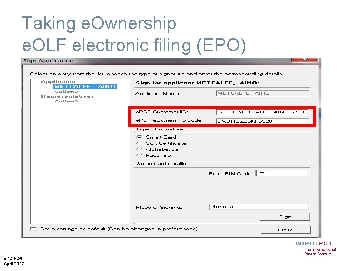 Taking e. Ownership e. OLF electronic filing (EPO) e. PCT-24 April 2017 The International