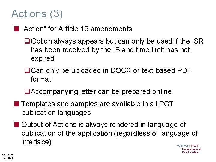 Actions (3) ■ “Action” for Article 19 amendments q. Option always appears but can