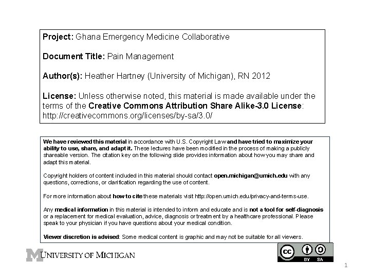 Project: Ghana Emergency Medicine Collaborative Document Title: Pain Management Author(s): Heather Hartney (University of